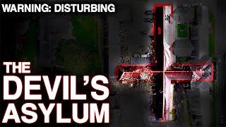 THE DEVIL’S ASYLUM: The SCARIEST Place In The UNITED KINGDOM (TERRIFYING Paranormal Activity)