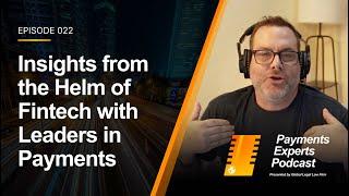Insights from the Helm of Fintech with Leaders in Payments Podcast host Greg Myers | PEP022