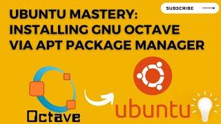 Ubuntu Mastery: Installing GNU Octave via apt Package Manager