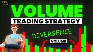 Volume Trading Strategy | Volume Divergence