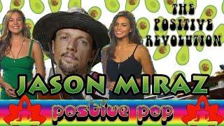 Jason Mraz on The Positive Revolution Presents Positive Pop