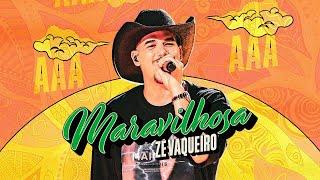 Maravilhosa - Zé Vaqueiro (Clipe Oficial)