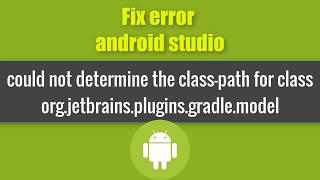 could not determine the class path for class org jetbrains plugins gradle model