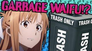 ASUNA IS A TRASH TIER WAIFU | Your Waifu Is Trash | Episode 1 | Sword Art Online | Asuna Yuuki |