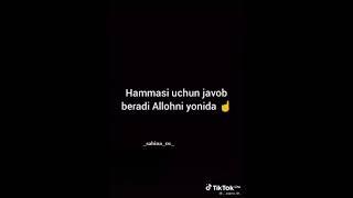 Хар бир ишнинг жавоби бор Аллох бор ️