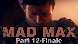 FINALE || MAD MAX Gameplay Walkthrough Part 12 || Ultra Settings Gameplay