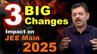 3 BIG Changes in JEE Main 2025 by NTA Notification