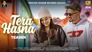 Tera Hasna | Teaser | Rubal Singh | NikkMuzik | Ground Shaker Records | New Punjabi Song 2021