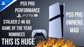 Disgruntled PS5 Pro Owners - Game Awards 2024 Nominees - PS5 Pro Power Performance - Stalker 2 4K 60