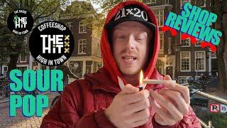 The Hit Shop Review #5 - SOUR POP - Amsterdam Coffeeshops