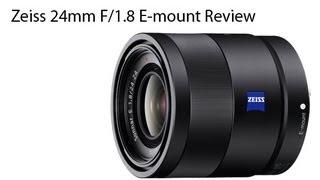 Zeiss E-mount 24mm F/1.8 ZA Review