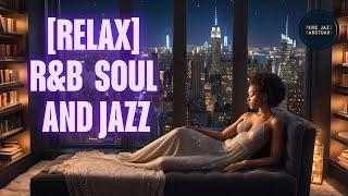 [Relax] R&B Soul with Jazz | Pure Jazz Sanctuary  Live Stream