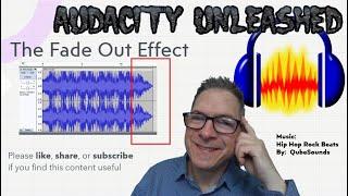 Audacity Tutorial:  How to use a Fade Out Effect