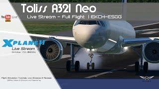 Toliss A321 neo with Sound Pack and SAM v3 | EKCH-ESGG | X-Plane 11