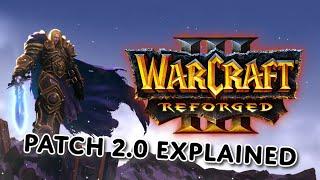 Warcraft 3 Reforged 2.0 Patch Explained In Under 4 min – Everything You Need to Know