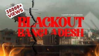 BLACKOUT BANGLADESH | SHORT FILM | SONY A6400 | CineDoc