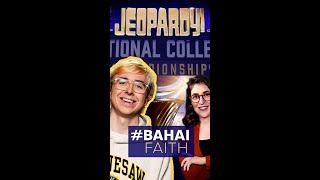 the Baha'i Faith /Jeopardy!