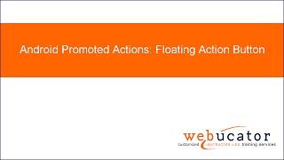 Android Promoted Actions: Floating Action Button