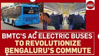 BMTC’s AC Electric Buses to Revolutionize Bengaluru’s Commute | @newsfirstprime