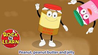 Peanut Butter & Jelly | With Lyrics | Rock 'N Learn