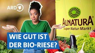 Alnatura im Check: Hochwertige Bio-Produkte zum fairen Preis? | Marktcheck SWR