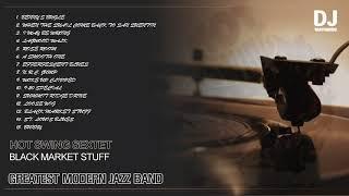 [DJ 1Day] Greatest Modern Jazz Band - Hot Swing Sextet | Black Market Stuff