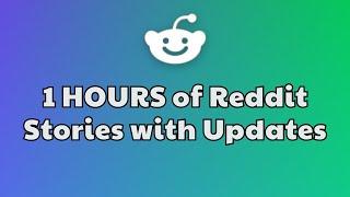 1 HOURS Of Reddit Stories To Fall Asleep To | Reddit Stories Compilation AITA - Best Reddit Stories