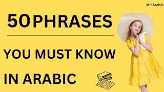 Common Arabic Phrases YOU NEED TO KNOW ! | Basic Vocabulary ( English - Arabic)