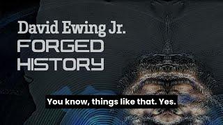 [SUBTITLES] Forged History (David Ewing Jr.)