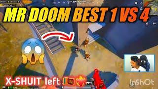 MR DOOM BEST 1 VS 4 ️‍ || X-SHUIT LEFT || PUBG MOBILE