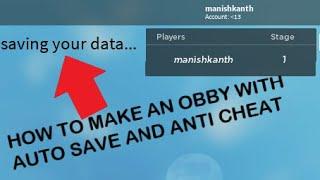 how to make obby game on roblox studio (with auto save and anti cheat)