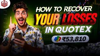 How To Recover Your Losses  | Quotex Live Trading Strategy