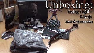 Unboxing #12: Dying Light - Edycja Kolekcjonerska