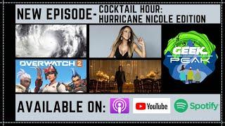 Geek Peak Cocktail Hour Hurricane Nicole Edition