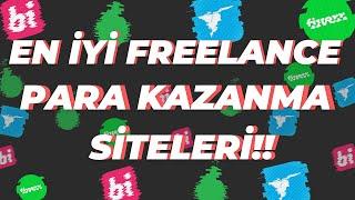 FREELANCE PARA KAZANDIRAN EN İYİ SİTELER $$$ | OTURARAK PARA KAZAN!!!