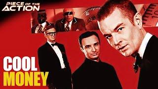 Cool Money | Full Movie | Piece Of The Action