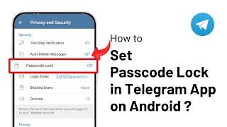 How To Set Passcode Lock in Telegram App on Android