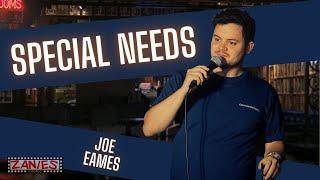 Special Needs | Joe Eames | Stand-up Comedy