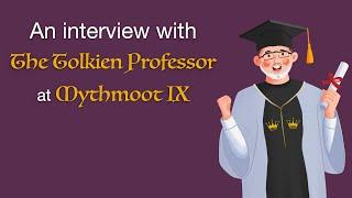 The Tolkien Professor at Mythmoot IX -- Signum University Press | Dr. Corey Olsen