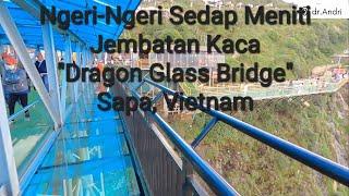 Climbing the Sapa Cloud Dragon Glass Bridge in Sapa Vietnam