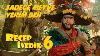 Sadece Meyve Yerim Ben | Recep İvedik 6