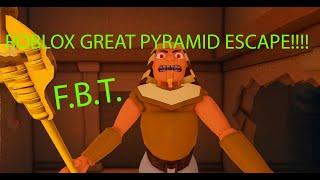 ROBLOX GREAT PYRAMID ESCAPE OBBY!!! ( F.B.T. GamePlay!!)