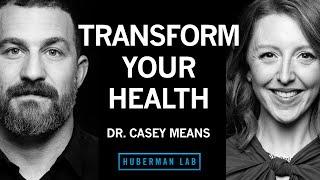 Transform Your Health by Improving Metabolism, Hormone & Blood Sugar Regulation | Dr. Casey Means