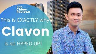 This Is Exactly Why Clavon Is So Hyped Up | Eric Chiew Review | Singapore Property