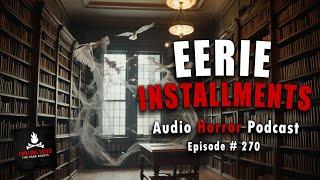 "Eerie Installments – Farmerville: Part 1" Ep 270  Chilling Tales for Dark Nights (Horror Podcast)