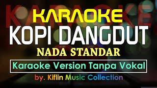 #Karaoke Kopi Dangdut ( Nada Standar ) Fahmi Shahab by Kiflin Music