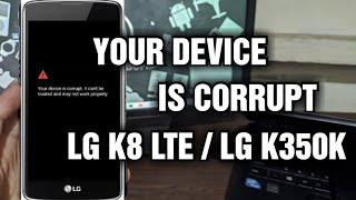 Your Device is Corrupted LG K8 LTE (K350K)