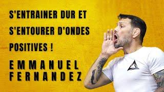 "Je voulais juste me battre" : Emmanuel Fernandez donne son avis sur la préparation mentale !