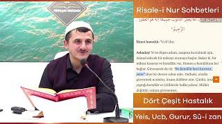 Risale-i Nur Sohbetleri - 26.11.2020 – Dört Çeşit Hastalık