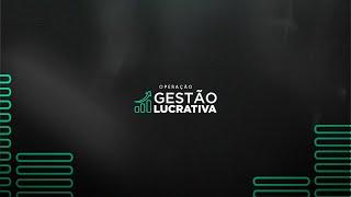 LIVE GESTÃO LUCRATIVA